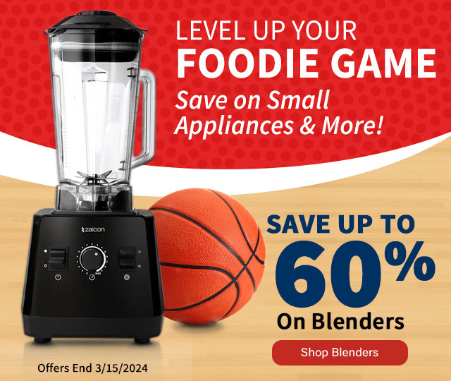 Level up your Foodie Game. Save on Small Appliances and More! Save up to 60% on Blenders. Shop Now.