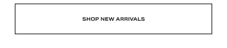 Shop New Arrivals