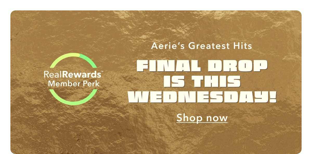 Aerie Greatest Hits | New drops every Wednesday in limited quantities! Shop now