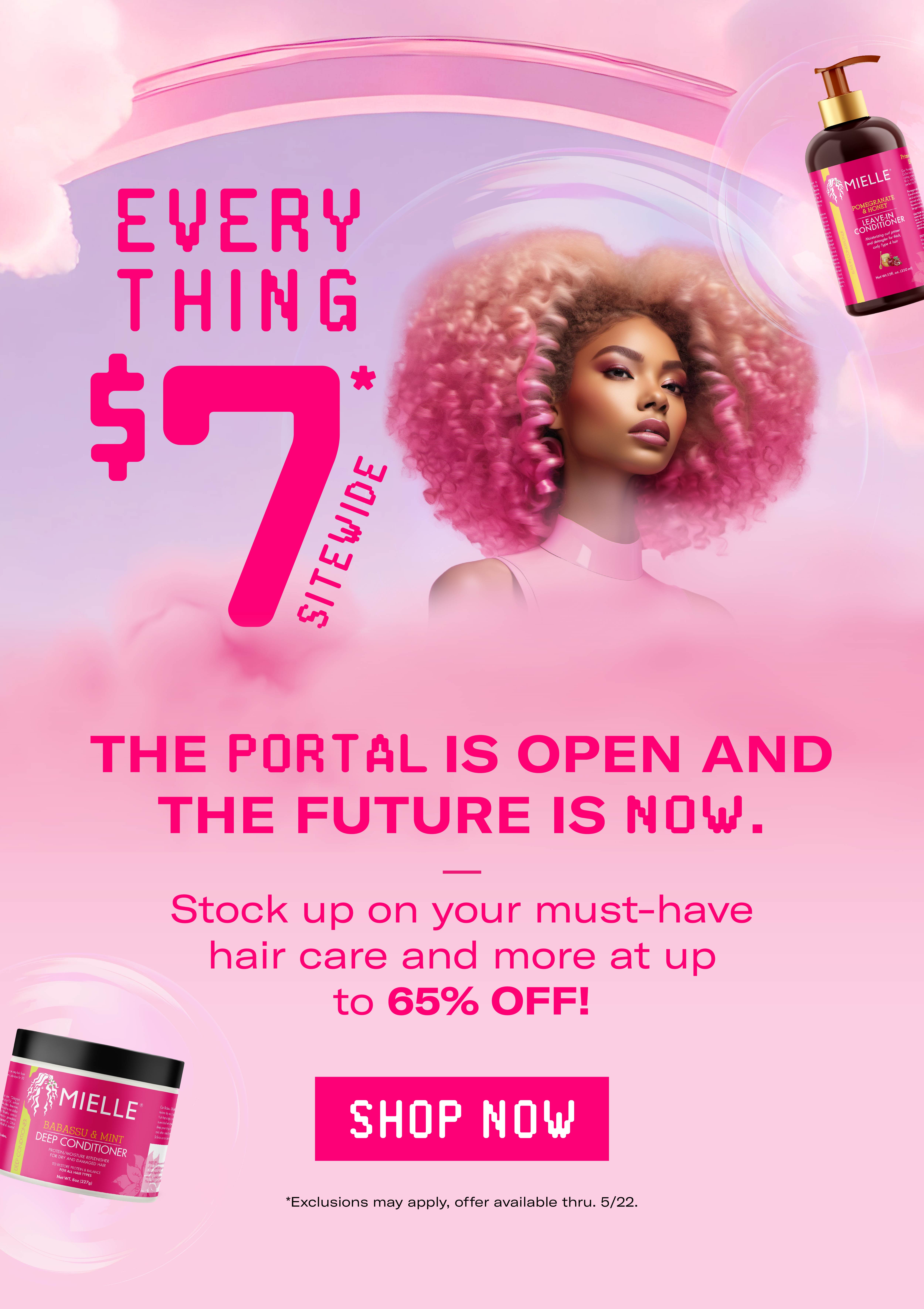 Everything $7 Sitewide - The portal is open and the future is now.