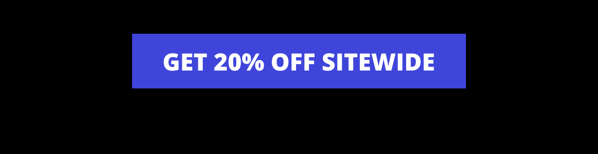 Get 20% Off Sitewide