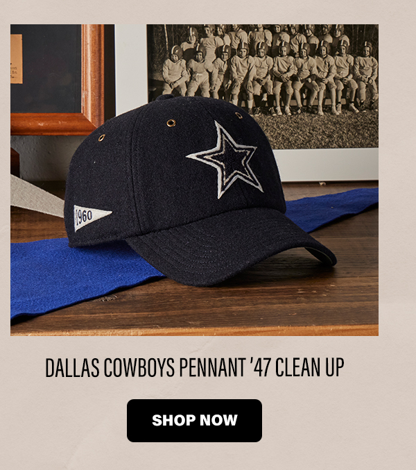 DALLAS COWBOYS PENNANT ’47 CLEAN UP | SHOP NOW