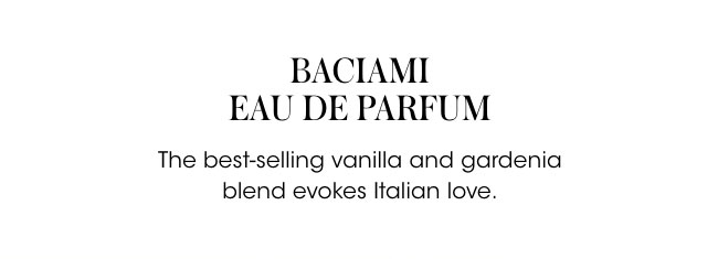 Baciami Eau De Parfum