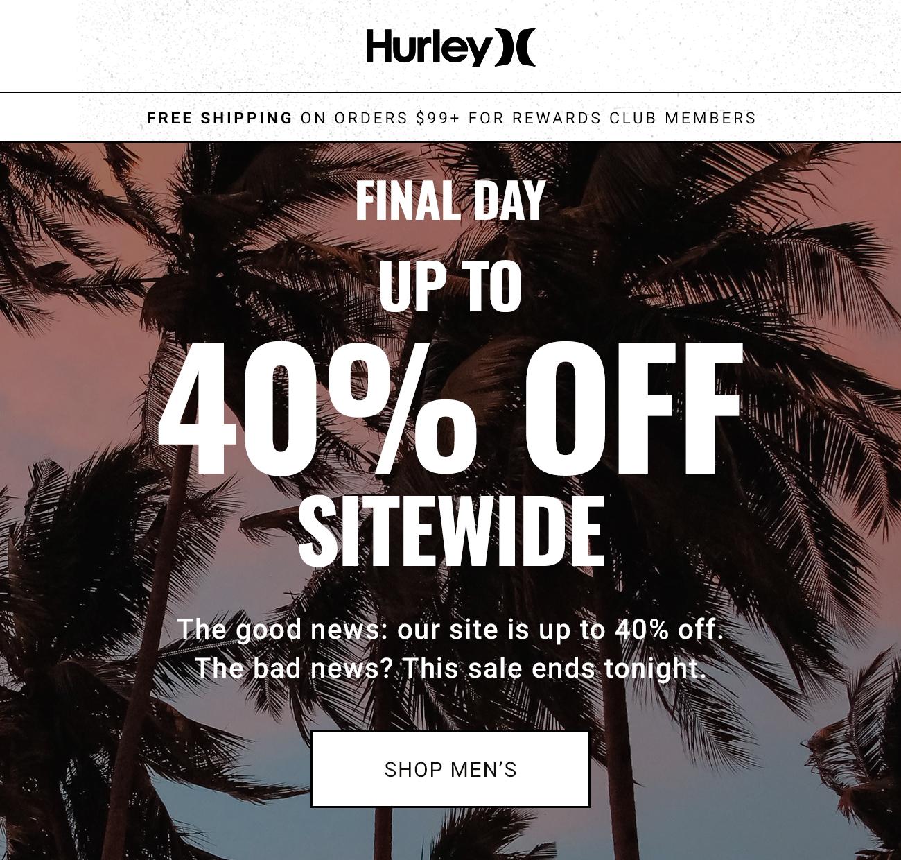 Hurley - Final Day 40% OFF Sitewide | Shop Men's