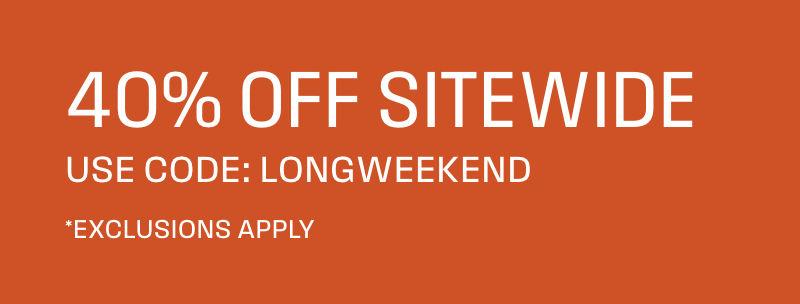 40% off sitewide with Code LONGWEEKEND