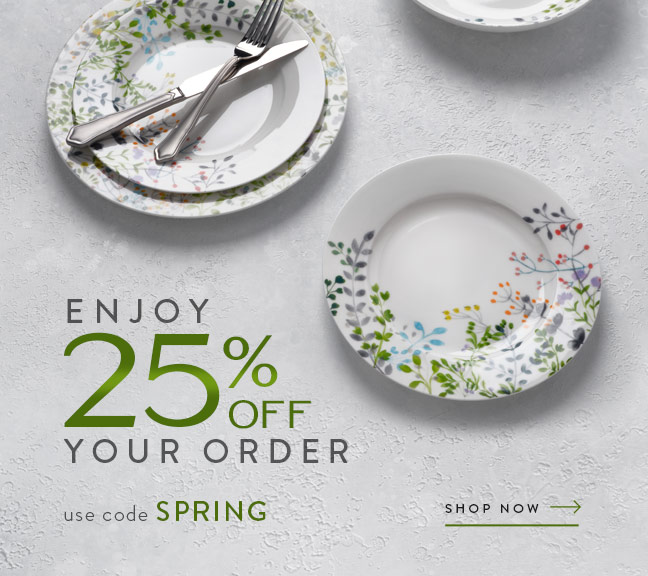 Enjoy 25% Off Your Order with code SPRING