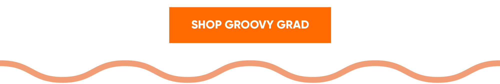 Shop All Groovy Grad