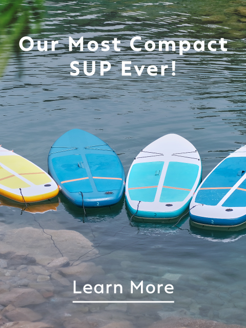 Our Most Compact SUP Ever!