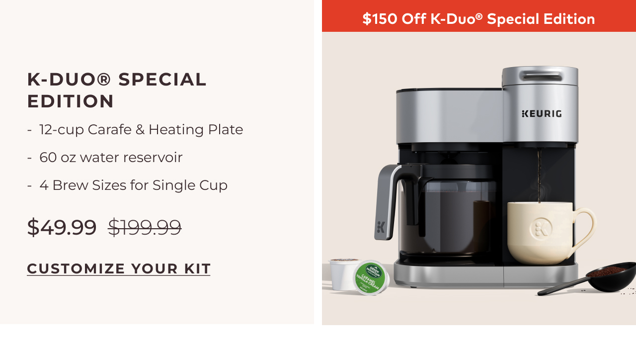 K-Duo® Special Edition Coffee Maker for $49.99 as a Starter Kit