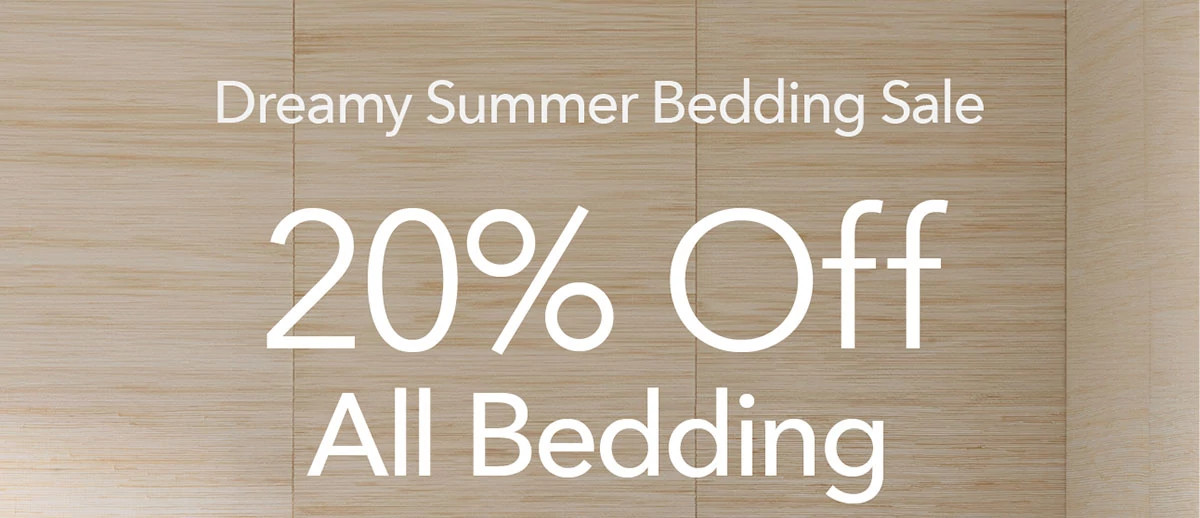 Dreamy Summer Bedding Sale 20% OFF All Bedding