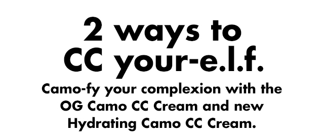 camo-fy your complexion