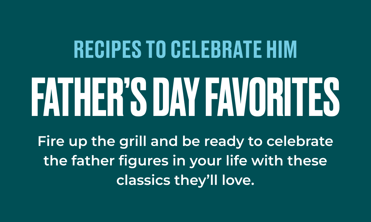 Father's Day Favorites