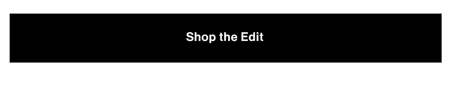 Shop the edit