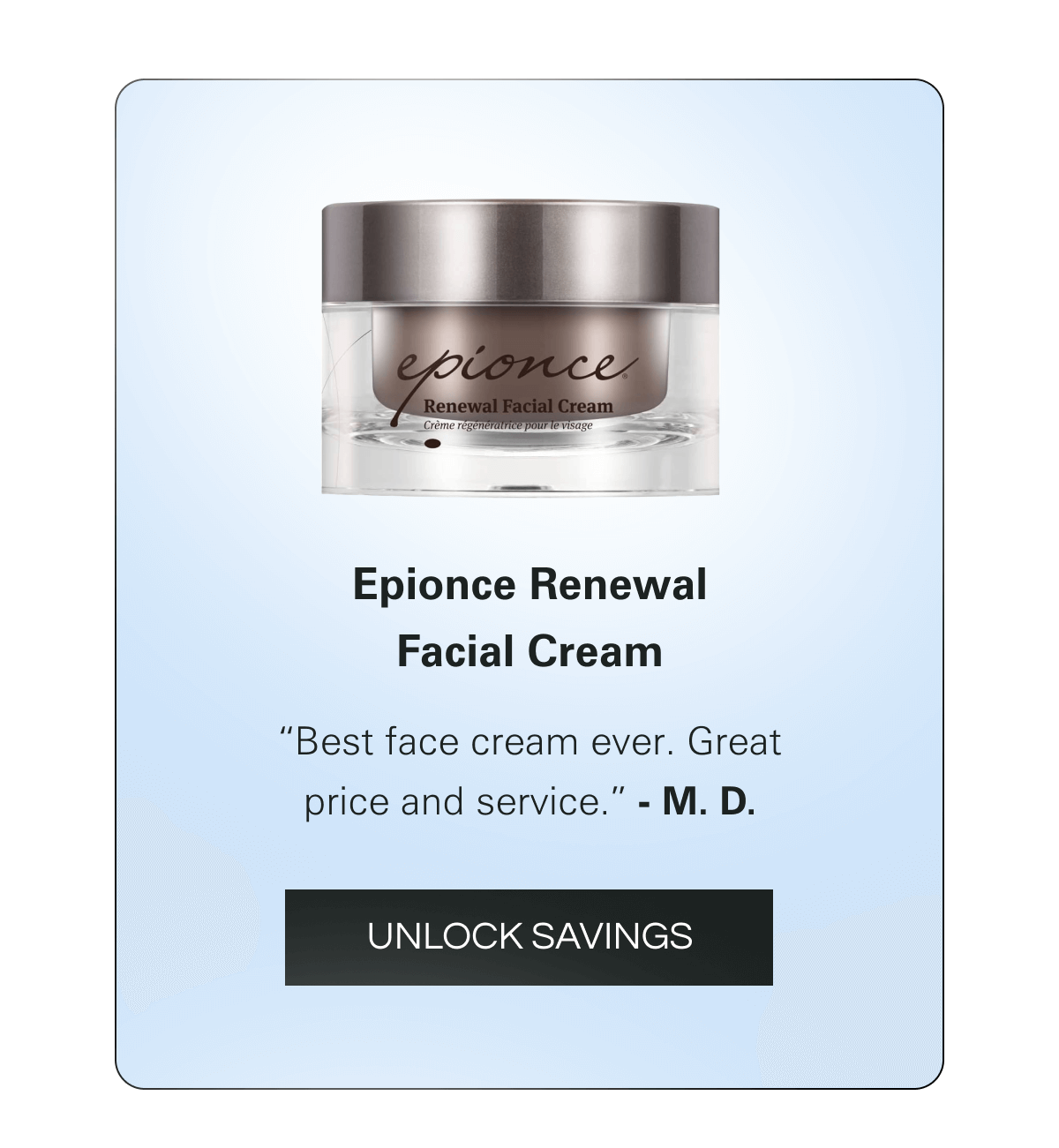 Epionce Renewal Facial Cream