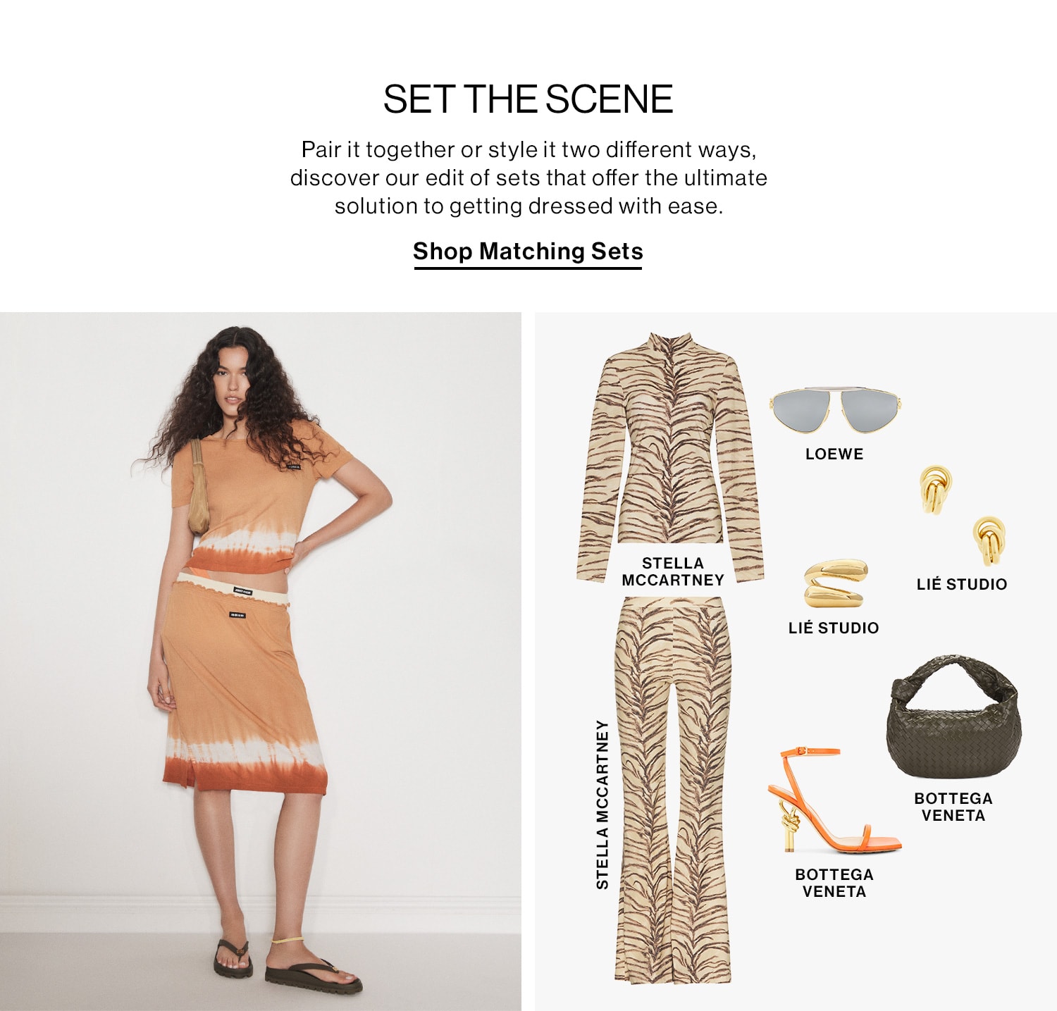 SET THE SCENE DEK: Pair it together or style it two different ways, discover our edit of sets that offer the ultimate solution to getting dressed with ease. CTA: Shop Matching Sets