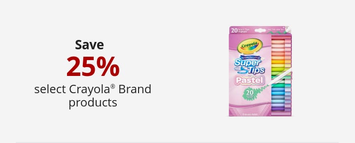 Save 0.25 select Crayola®Brand products