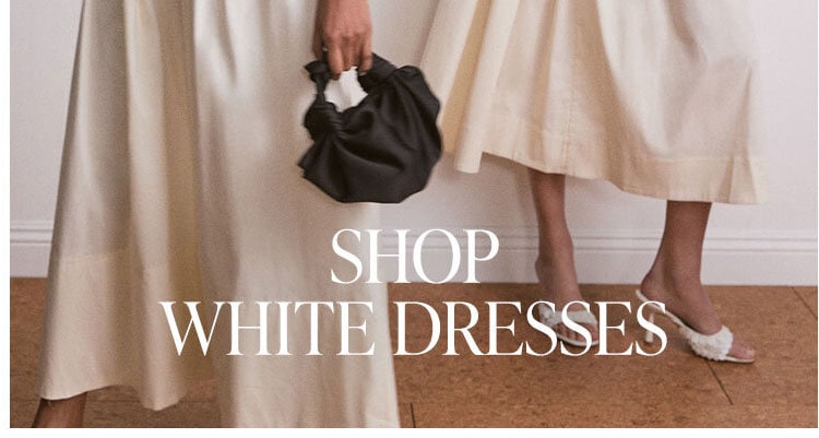 Shop White Dresses.