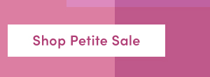 Shop Petite Sale