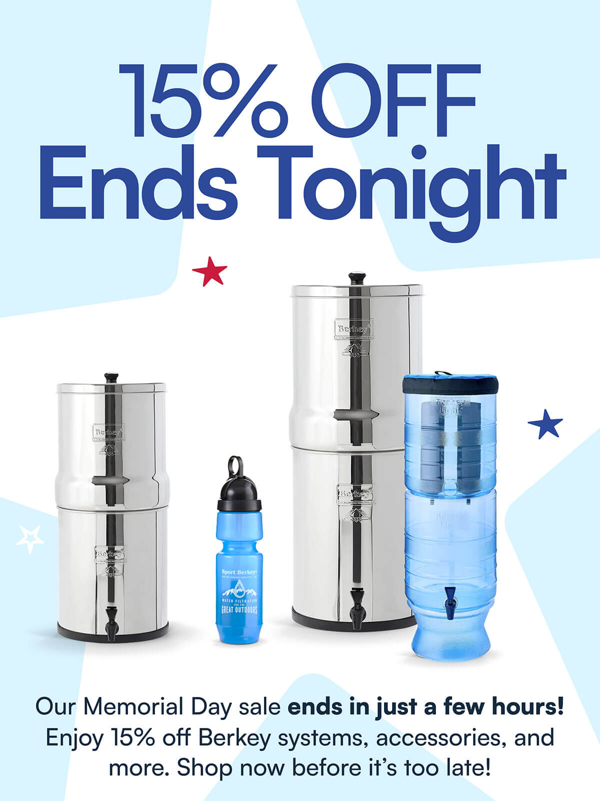 Our Memorial Day sale ends in just a few hours! Enjoy 15% off Berkey systems, accessories, and more. Shop now before it’s too late!