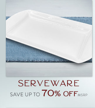 Shop Serveware | Save up to 70% Off MSRP