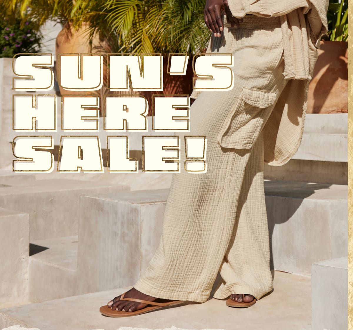 Sun's Here Sale!