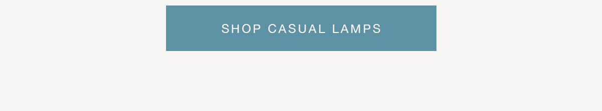 SHOP CASUAL LAMPS