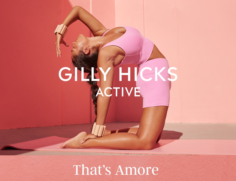 GILLY HICKS ACTIVE 
That’s Amore 