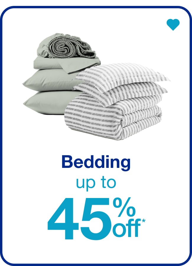 Bedding Up to 45% Off* â€” Shop Now!