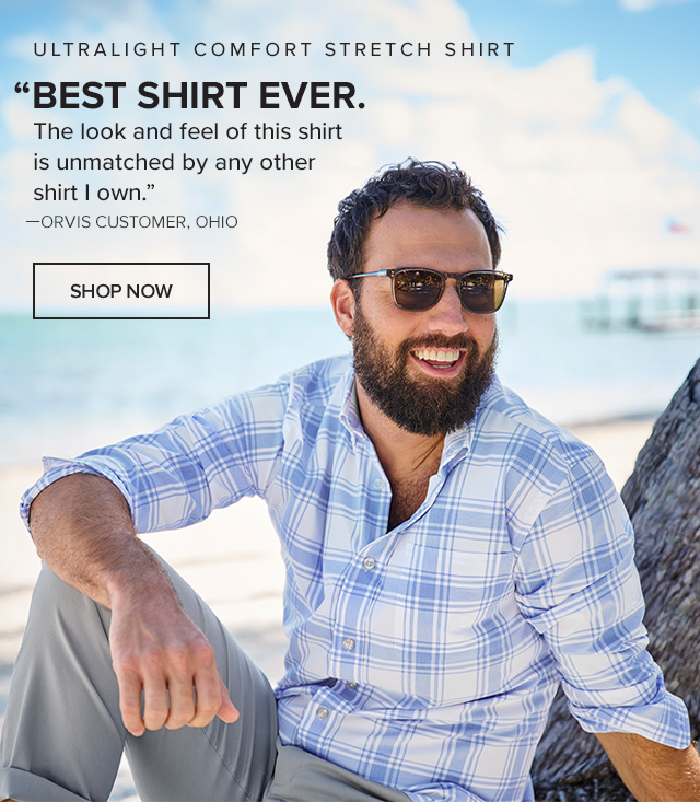 Ultralight Comfort Stretch Long-Sleeved Shirt 'Best shirt ever. The look and feel of this shirt is unmatched by any other shirt I own.' —Orvis Customer, Ohio