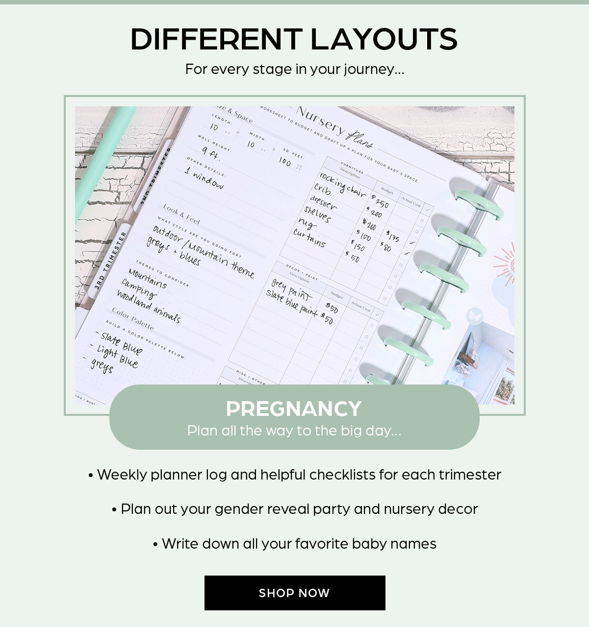 Different Layouts for every stage in your journey... Pregnancy: