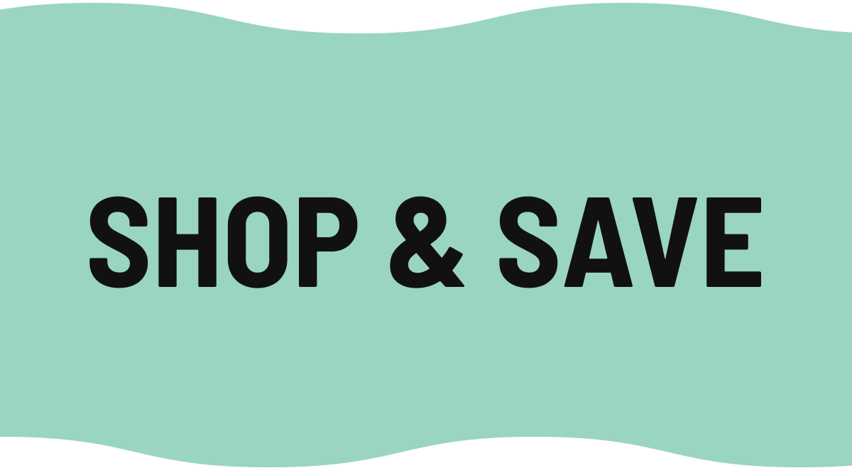 Shop & Save!