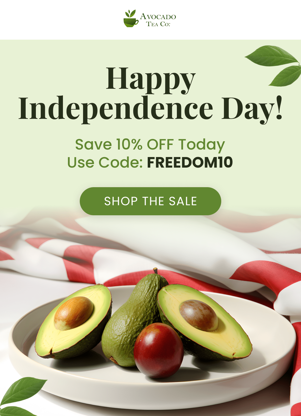 Happy Independence Day! Save 10% OFF Today Use Code: FREEDOM10 SHOP THE SALE