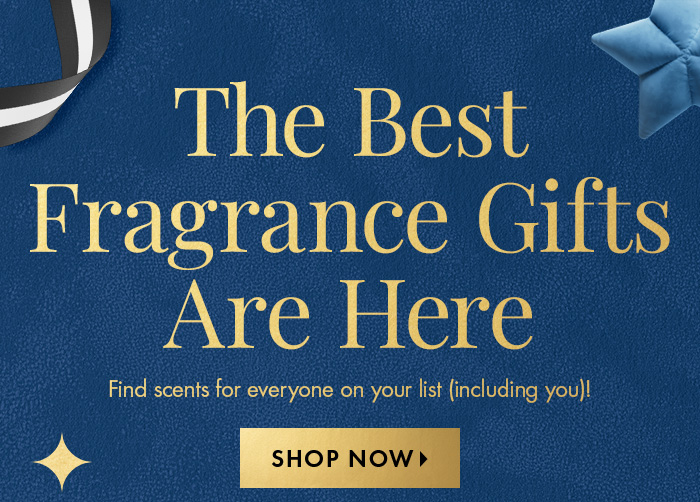 The Best Fragrance Gifts Are Here