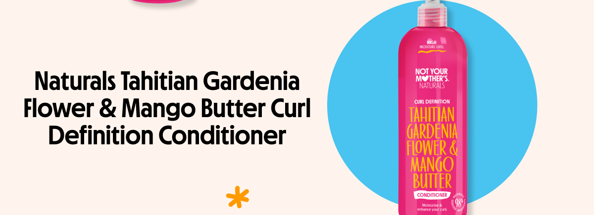 Naturals Tahitian Gardenia Flower & Mango Butter Curl Definition Conditioner