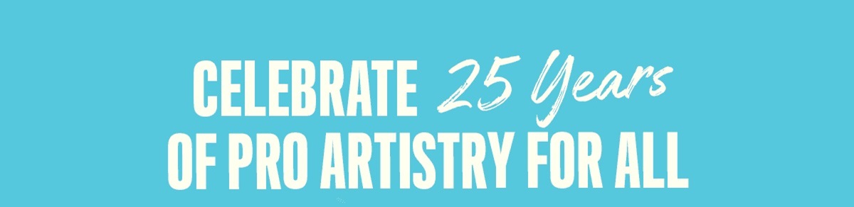 Celebrate 25 years Of Pro Artistry For All