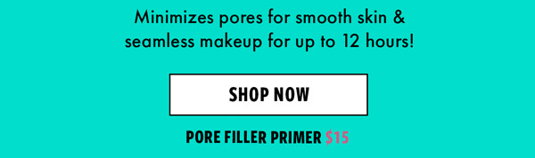 Minimize pores for smooth skin & seamless makeup for up to 12 hours