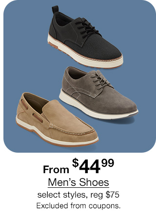 From $44.99 Men's Shoes, select styles, reg $75. Excluded from coupons.