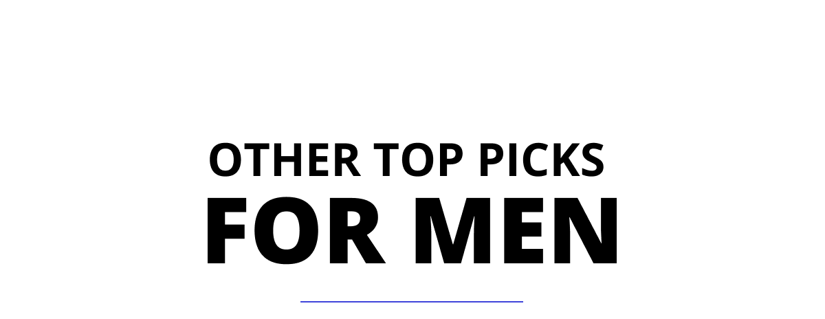 Other Top Picks For Men