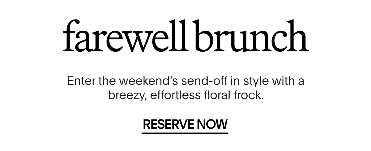 Farewell Brunch | Reserve Now