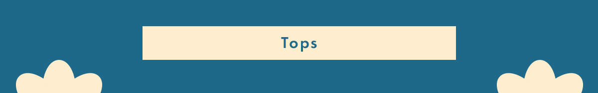 Tops