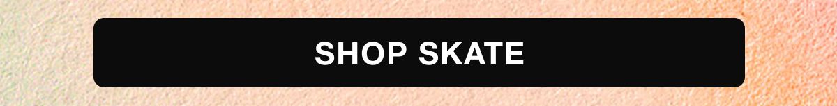 Shop Now Arrivals | SKATE