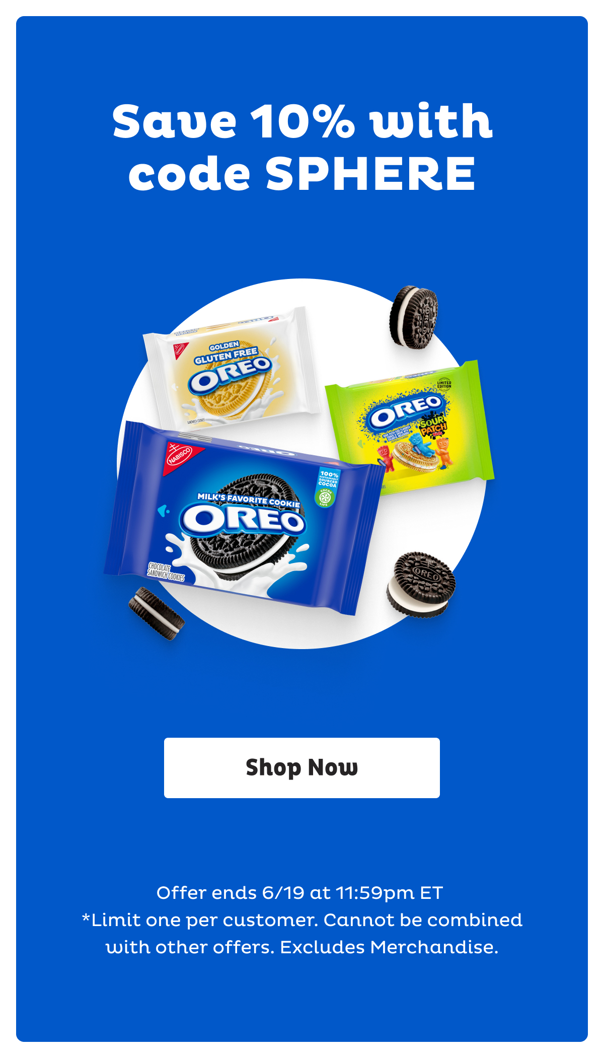 Save 10% on OREO Cookies with code "SPHERE"