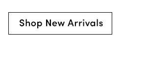 Shop New Arrivals