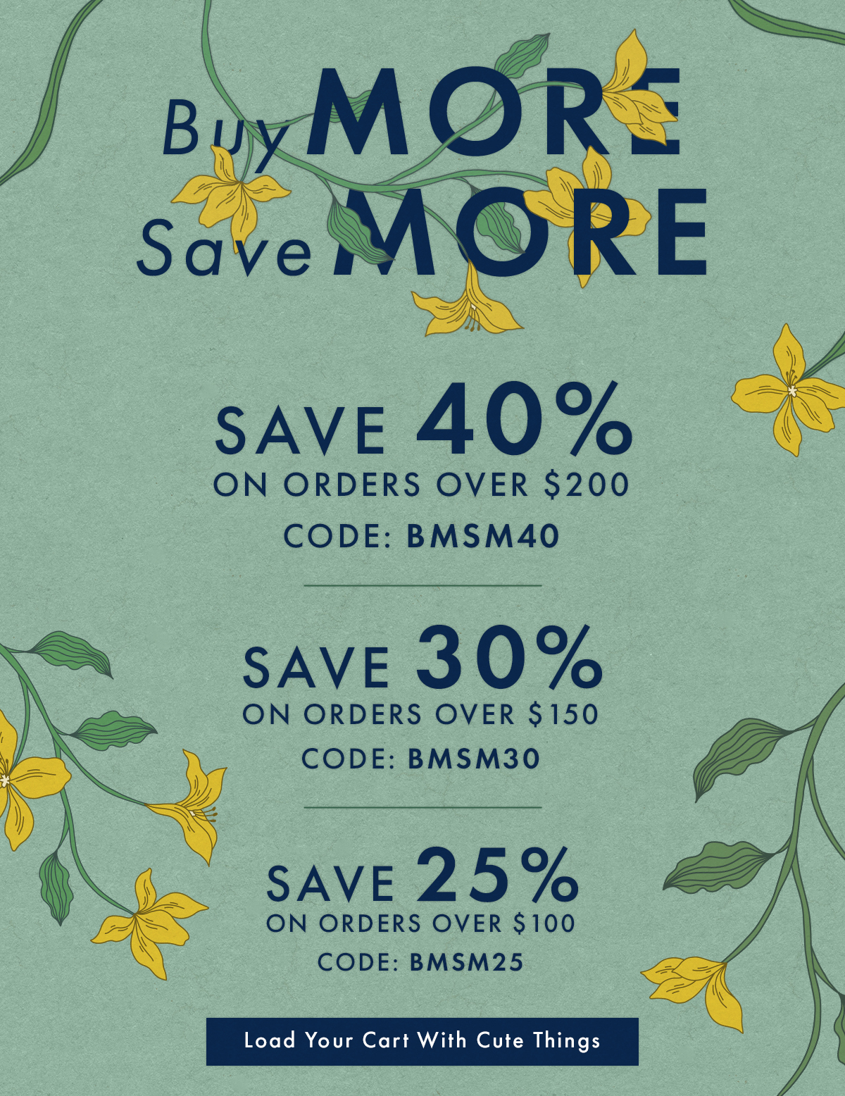 Buy More Save More | Load Your Cart With Cute Things