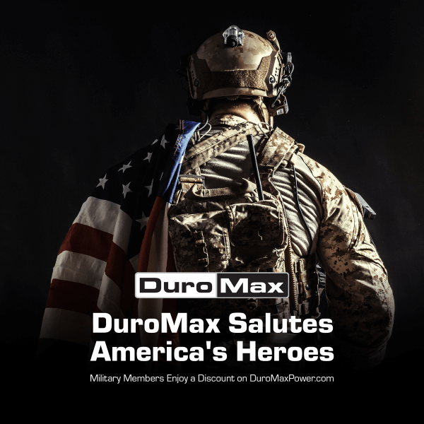 We Salute America's Heroes | Military Members Enjoy A Discount At DuroMaxPower.com