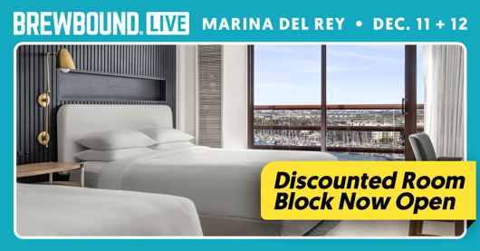 🏨 Brewbound Live Winter 2024: Discounted Room Block Open in Marina del Rey