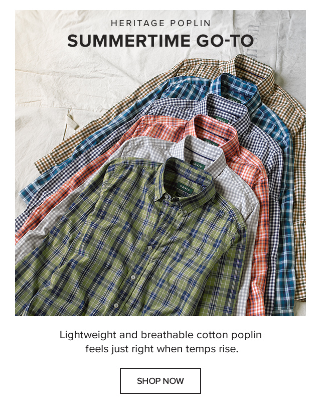 Fresh Shades For Summer New colors make our lightweight, breathable shirts the coolest things under the sun. 