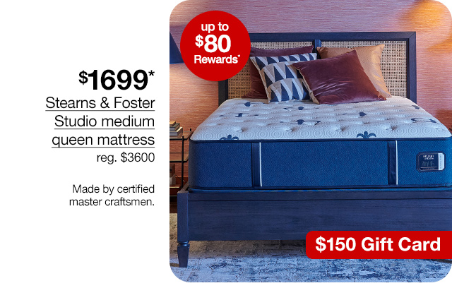 $1699* Stearns & Foster Studio medium queen mattress, regular $3600