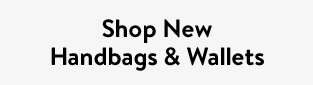 Shop New Handbags & Wallets