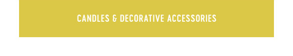 candles & decorative accessories